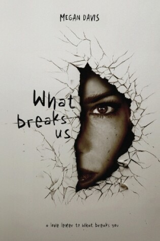 Cover of What Breaks Us