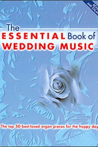 Cover of The Essential Book of Wedding Music