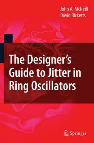 Cover of The Designer's Guide to Jitter in Ring Oscillators