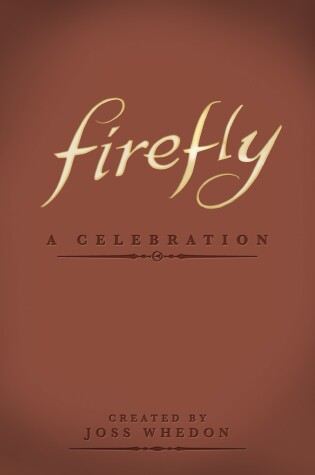 Cover of Firefly: A Celebration (Anniversary Edition)