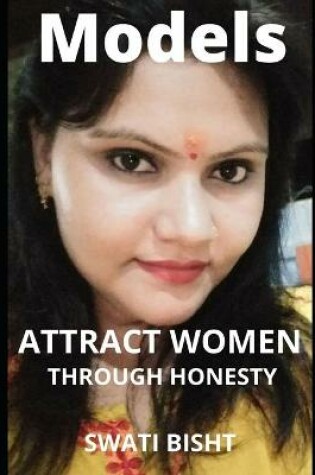 Cover of Models Attract Women Through Honesty