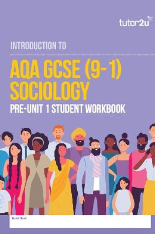 Cover of AQA GCSE (9-1) Sociology Introduction Pre-Unit 1 Workbook