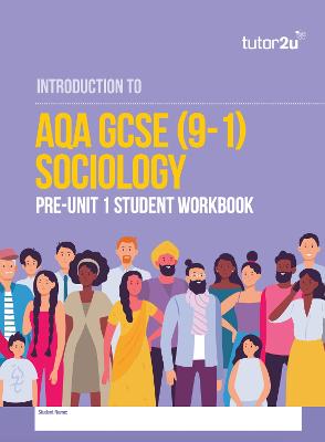 Book cover for AQA GCSE (9-1) Sociology Introduction Pre-Unit 1 Workbook