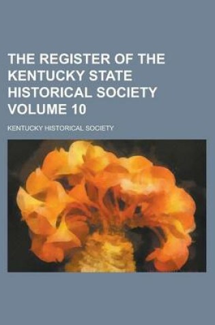 Cover of The Register of the Kentucky State Historical Society Volume 10