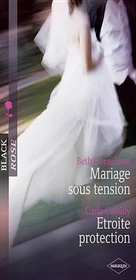 Book cover for Mariage Sous Tension - Etroite Protection