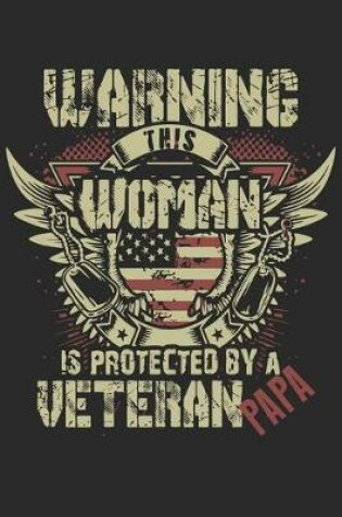 Cover of Warning this woman is protected by a veteran papa