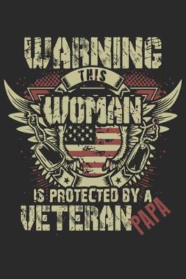 Book cover for Warning this woman is protected by a veteran papa