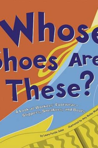 Cover of Whose Shoes Are These?