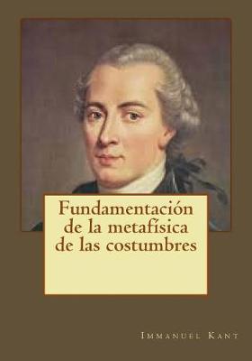 Book cover for Fundamentaci n de la Metaf sica de Las Costumbres