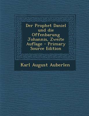 Book cover for Der Prophet Daniel Und Die Offenbarung Johannis, Zweite Auflage