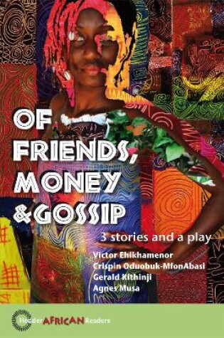 Cover of Of Friends, Money & Gossip