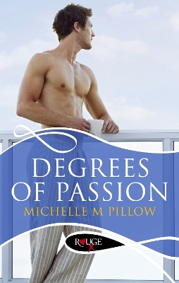 Book cover for Degrees of Passion: A Rouge Erotic Romance