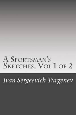 Book cover for A Sportsman's Sketches, Vol 1 of 2