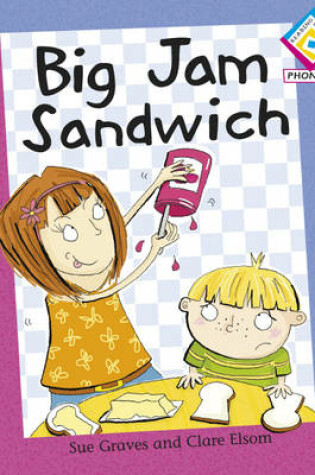 Cover of Reading Corner Phonics: Big Jam Sandwich