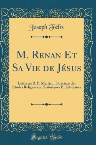 Cover of M. Renan Et Sa Vie de Jesus