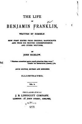 Book cover for The Life of Benjamin Franklin - Vol. I