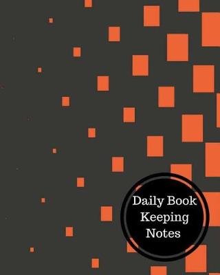 Book cover for Daily Book Keeping Notes