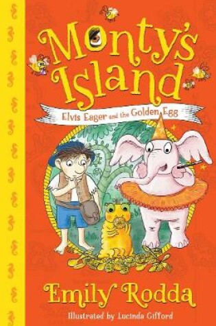 Cover of Elvis Eager and the Golden Egg: Monty's Island 3