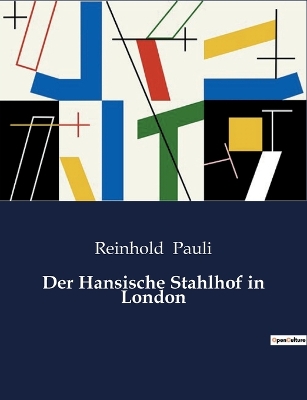 Book cover for Der Hansische Stahlhof in London