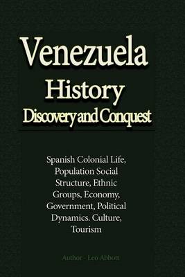 Book cover for Venezuela History Discovery and Conquest