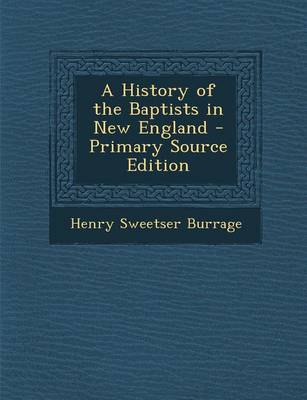 Book cover for A History of the Baptists in New England