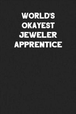 Cover of World's Okayest Jeweler Apprentice