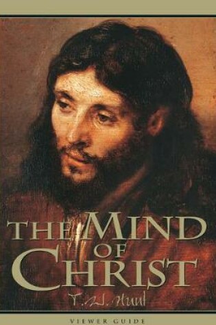 Cover of The Mind of Christ - Viewer Guide REVISED