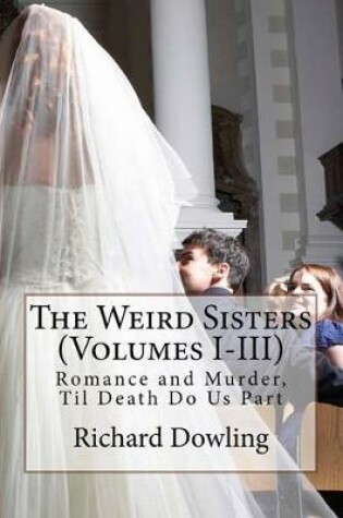 Cover of The Weird Sisters (Volumes I-III)