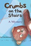 Book cover for Crumbs on the Stairs