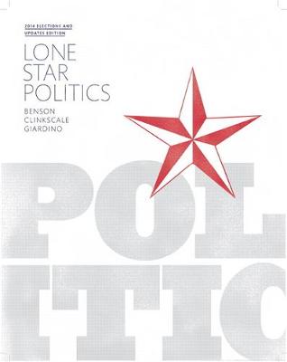 Book cover for Lone Star Politics, 2014 Elections and Updates Edition (Subscription)