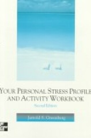 Cover of Your Personal Stress Profile and Activity Workbook