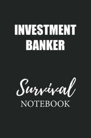 Cover of Investment Banker Survival Notebook