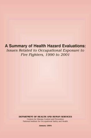 Cover of A Summary of Health Hazard Evaluations