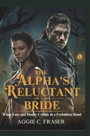 Cover of The Alpha's Reluctant Bride