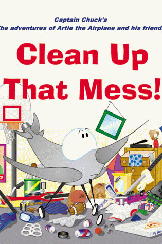 Cover of Clean up That Mess!
