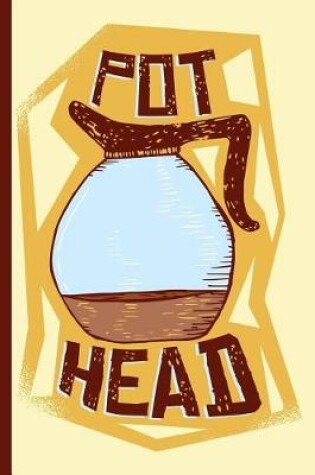 Cover of Pothead Coffee Pot