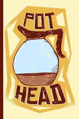 Book cover for Pothead Coffee Pot