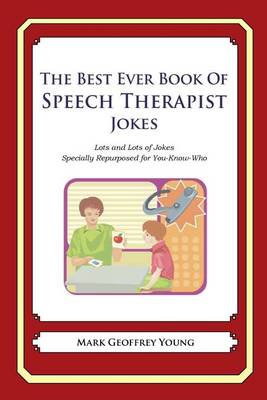 Book cover for The Best Ever Book of Speech Therapist Jokes