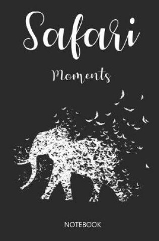 Cover of Safari Moments Notebook