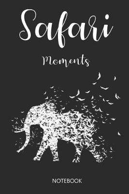 Book cover for Safari Moments Notebook