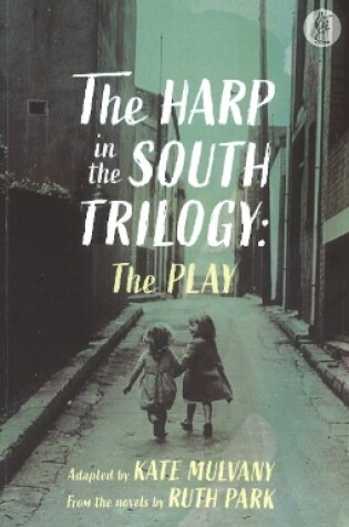 Cover of The Harp in the South Trilogy: the play