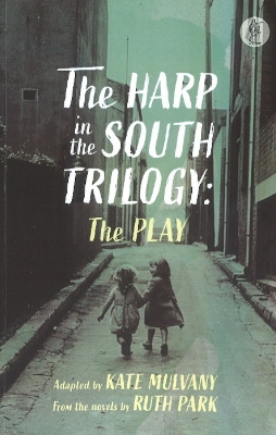 Book cover for The Harp in the South Trilogy: the play