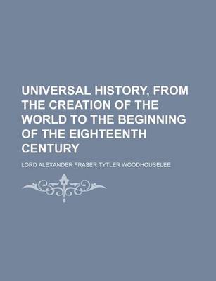 Book cover for Universal History, from the Creation of the World to the Beginning of the Eighteenth Century