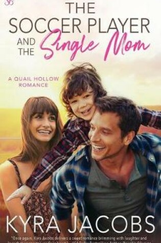 Cover of The Soccer Player and the Single Mom
