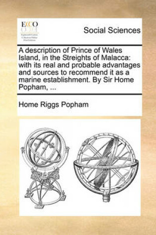 Cover of A Description of Prince of Wales Island, in the Streights of Malacca