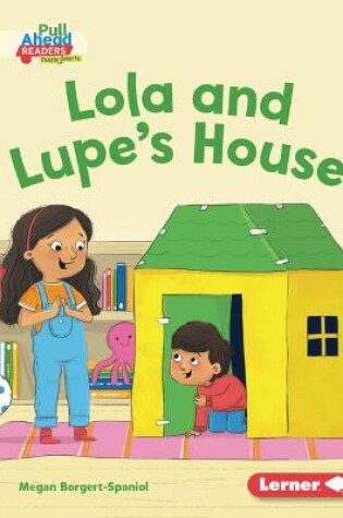 Cover of Lola and Lupe's House