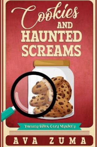 Cover of Cookies and Haunted Screams
