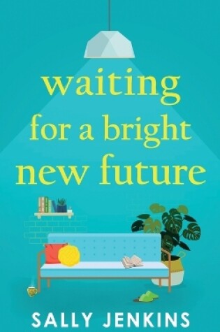 Cover of Waiting for a Bright New Future