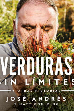 Cover of Verduras sin límites / Vegetables Unleashed