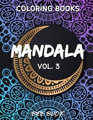 Book cover for Coloring Book Vol. 3 Mandala by Bee Book